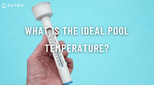 What is the ideal pool temperature? - Sutro, Inc