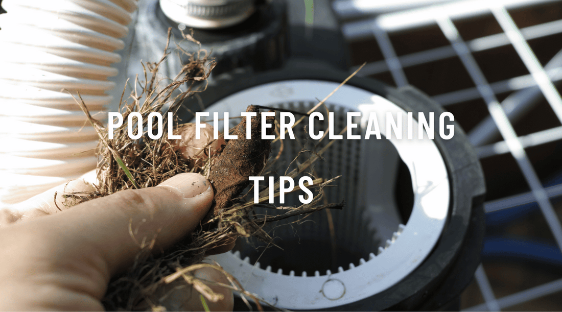 Pool Filter Cleaning Tips
