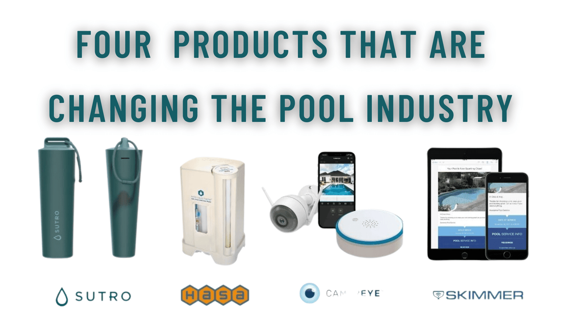 Four Technology Products that are changing the Pool Industry