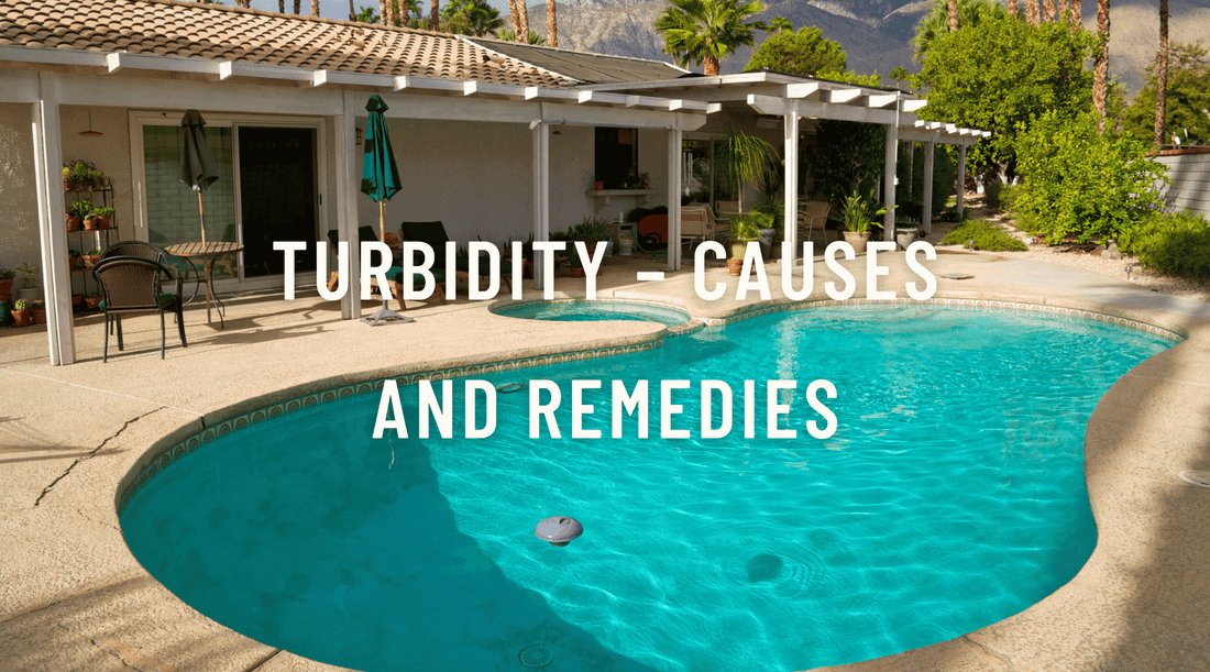 Turbidity – Causes and Remedies