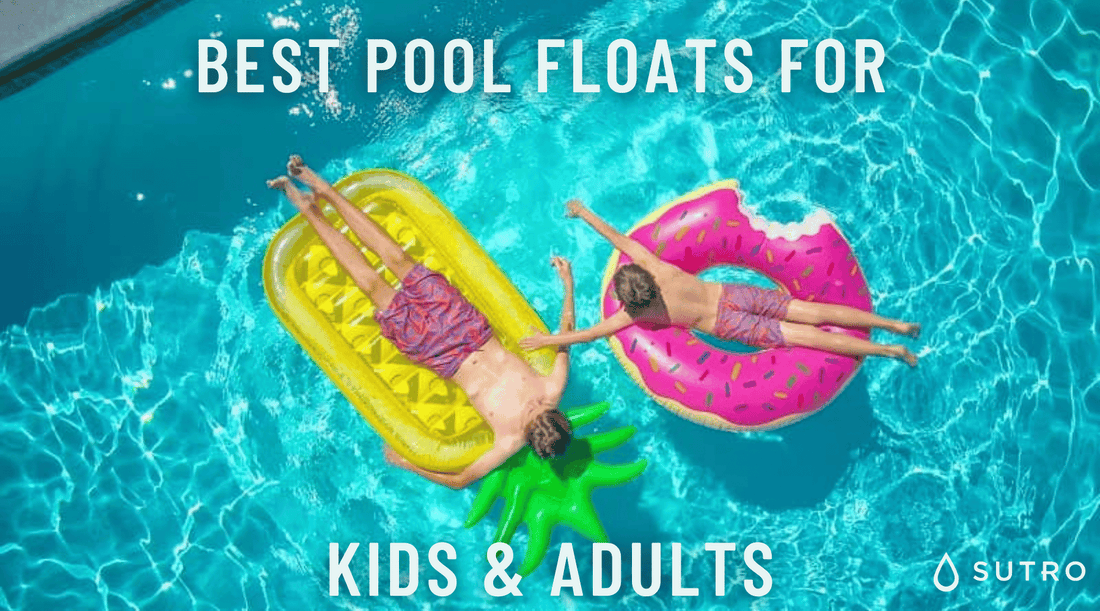 Best pool Floats for Kids & Adults - Sutro, Inc