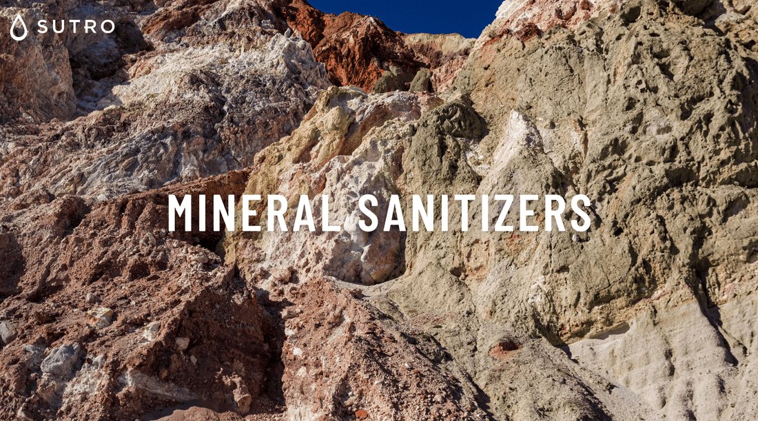 Mineral Sanitizers - Sutro, Inc