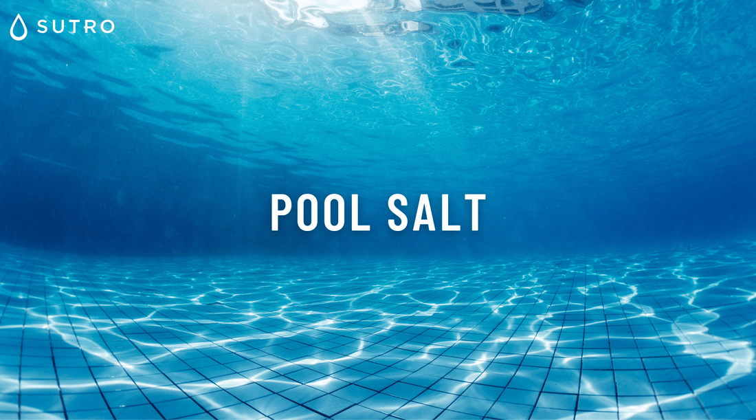 Pool Salt - Sutro, Inc