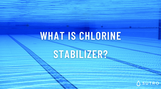 What is chlorine stabilizer? - Sutro, Inc